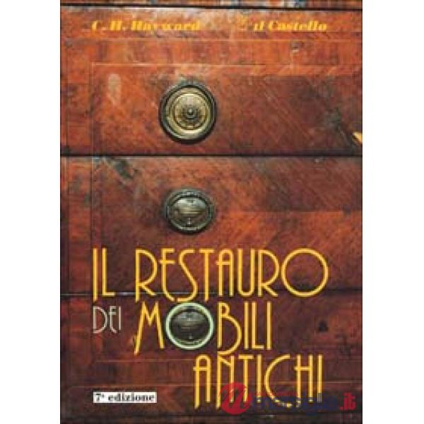 Restauro dei mobili antichi (Il)