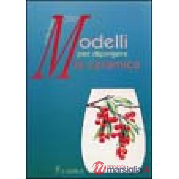 Duecento modelli per dipingere la ceramica