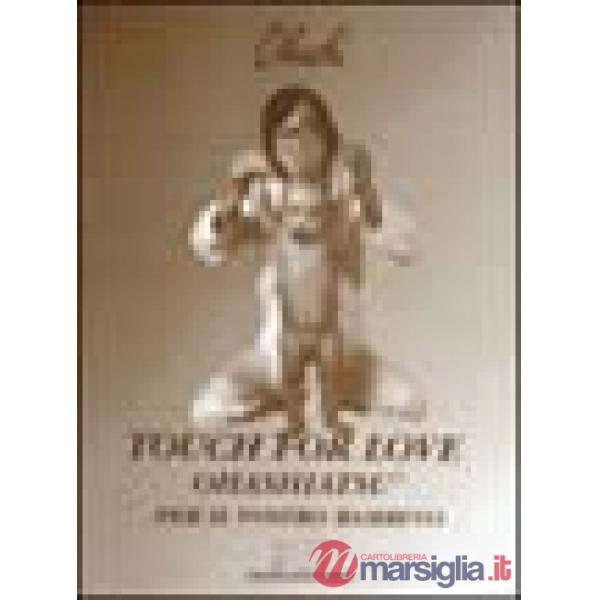 Touch for love. Ohashiatsu per il vostro bambino