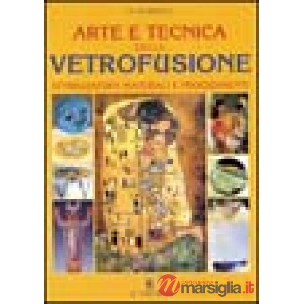 Arte e tecnica della vetrofusione