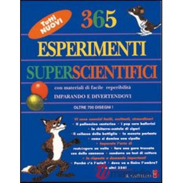Trecentosessantacinque esperimenti superscientifici
