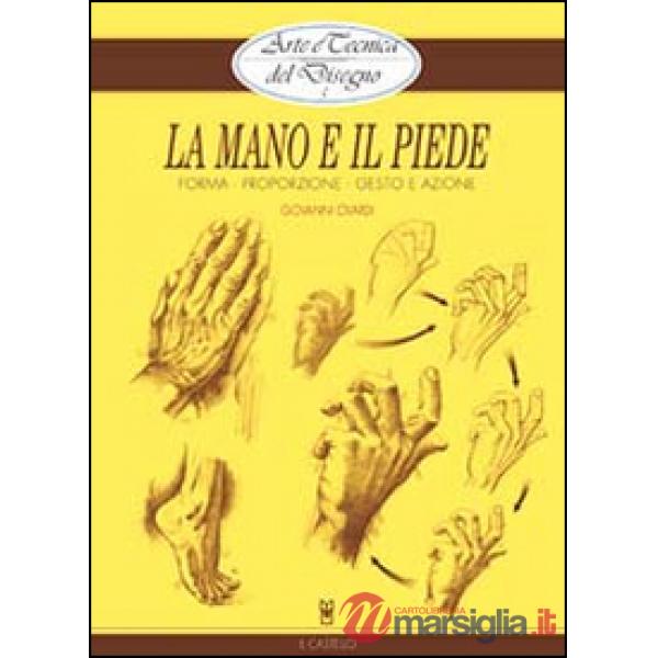 Mano e il piede (La)