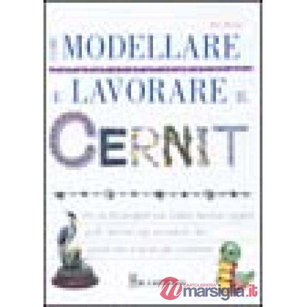 Come modellare e lavorare il cernit