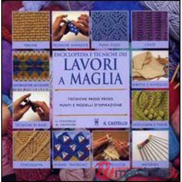 Enciclopedia e tecnica dei lavori a maglia