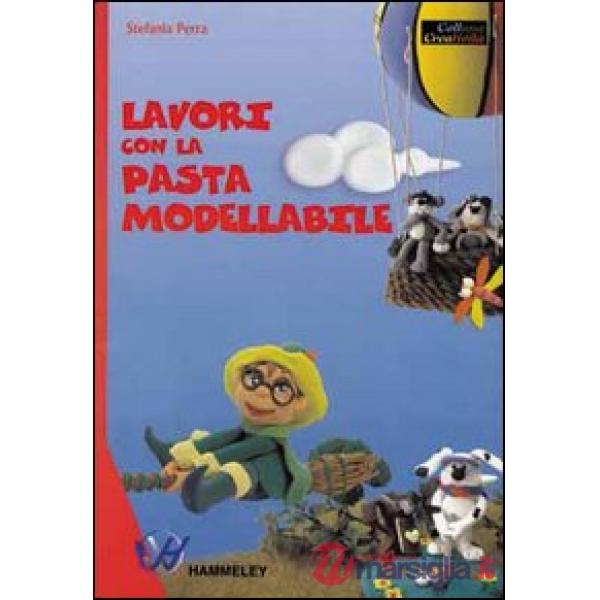 Lavori con la pasta modellabile