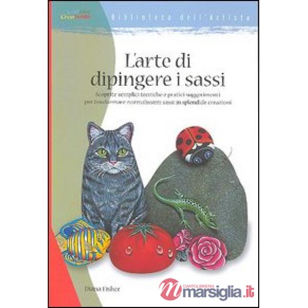 Arte di dipingere i sassi (L')