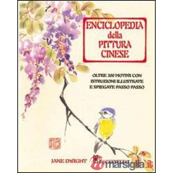 Enciclopedia della pittura cinese. Ediz. illustrata