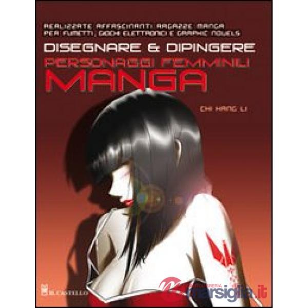 Disegnare e dipingere personaggi femminili manga