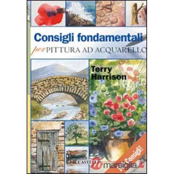 Consigli fondamentali per pittura ad acquarello