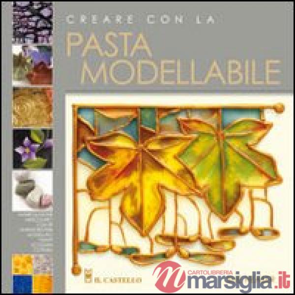 Creare con la pasta modellabile