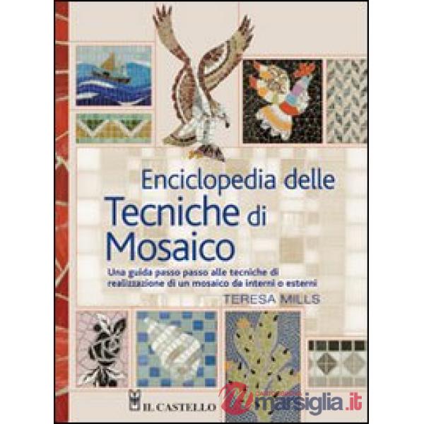 Enciclopedia delle tecniche di mosaico