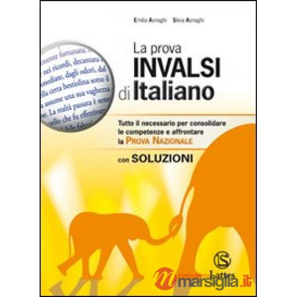 LA PROVA INVALSI DI ITALIANO (CON SOLUZIONI)