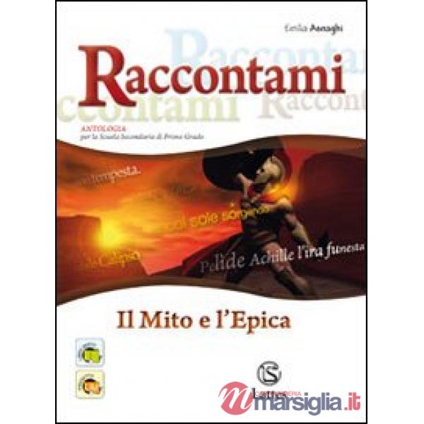 RACCONTAMI IL MITO E L'EPICA