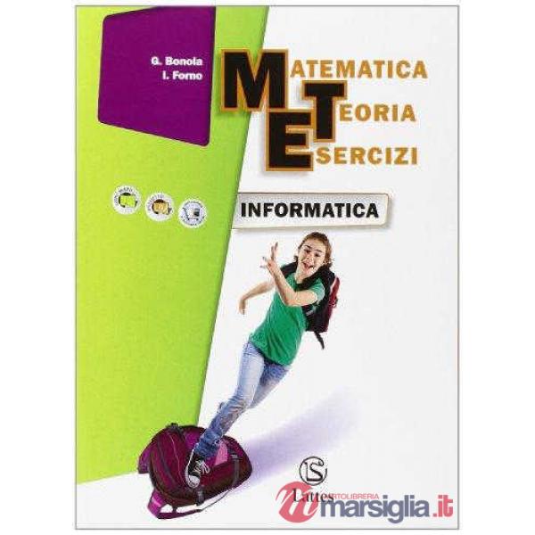 MATEMATICA TEORIA ESERCIZI-INFORMATICA