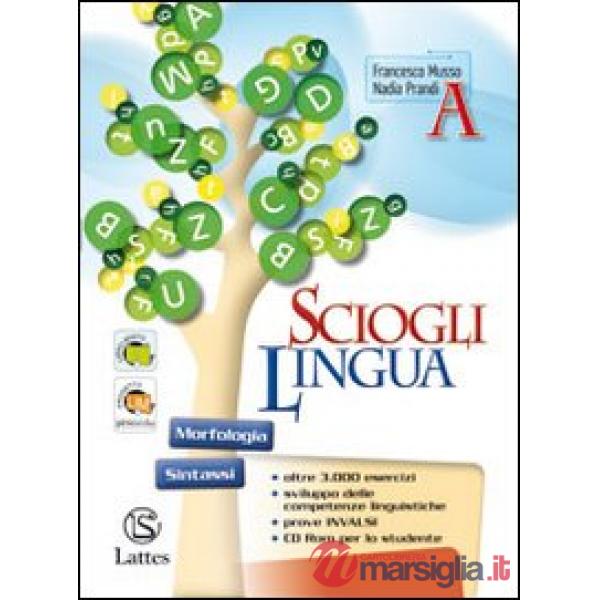 SCIOGLILINGUA VOL. A CON CD ROM + VOL. B + IL MIO QUADERNO INVALSI