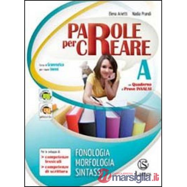 PAROLE PER CREARE VOL. A + VOL. B + IL MIO QUADERNO INVALSI