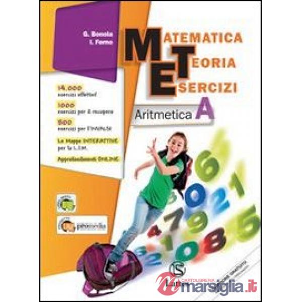 MATEMATICA TEORIA ESERCIZI-ARITMETICA A + TAVOLE + INVALSI 1 + GEOMETR