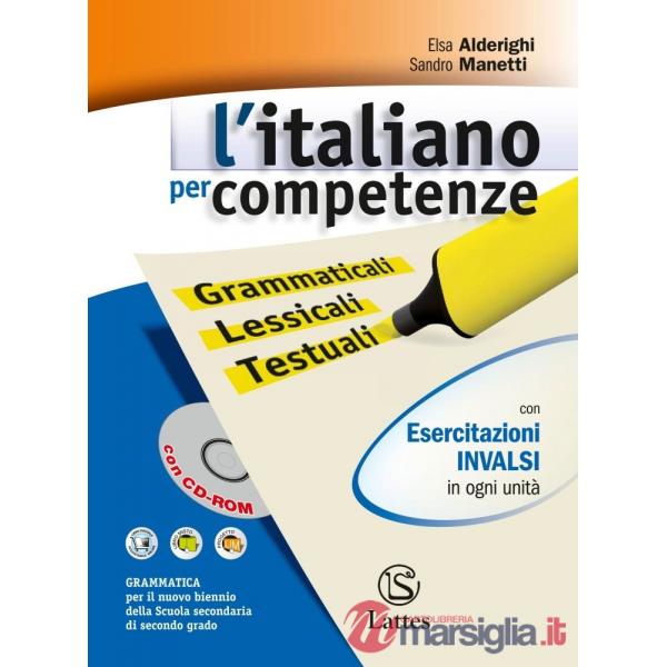 L'ITALIANO PER COMPETENZE VOLUME UNICO CON CD ROM + QUADERNO DI RECUPE