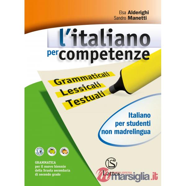 L'ITALIANO PER COMPETENZE ITALIANO PER STUDENTI NON MADRELINGUA