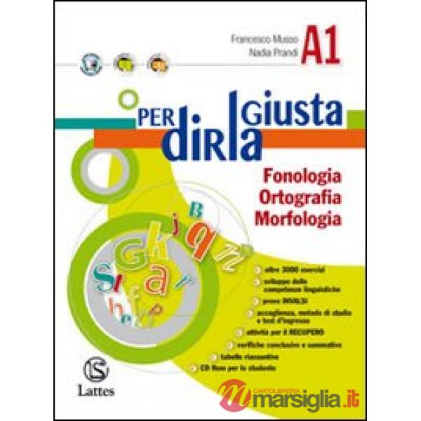 PER DIRLA GIUSTA VOL. A1 + A2 + CD + ACCOGLIENZA E TEST INGRESSO
