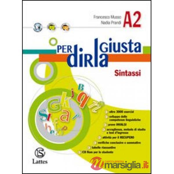 PER DIRLA GIUSTA VOL. A2 SINTASSI
