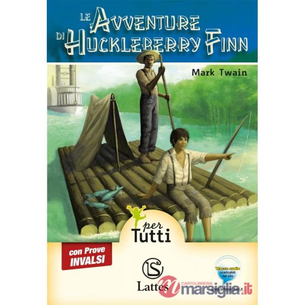 LE AVVENTURE DI HUCKLEBERRY FINN CON CD AUDIO E PROVE INVALSI