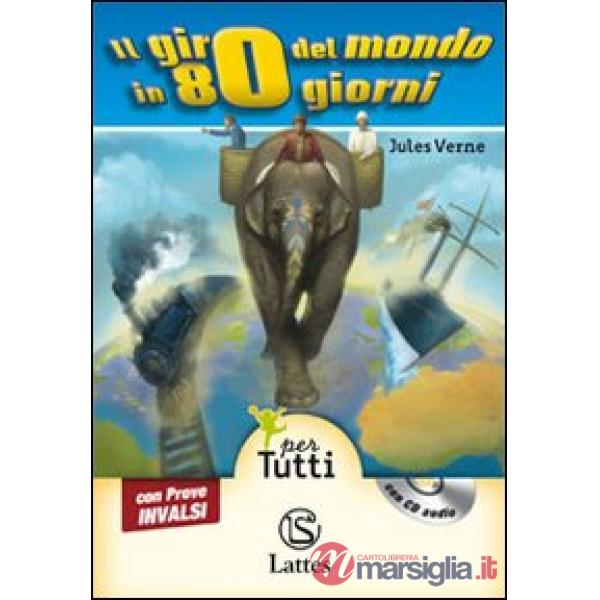 IL GIRO DEL MONDO IN 80 GIORNI CON CD AUDIO E PROVE INVALSI