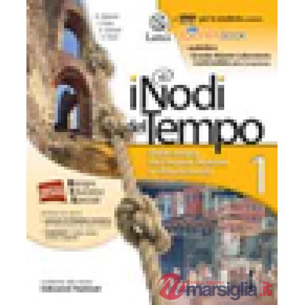 I NODI DEL TEMPO 1 + DVD-ROM E CARTE STORICHE + MI PREPARO X L'INTERRO