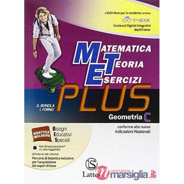 MATEMATICA TEORIA ESERCIZI PLUS - GEOMETRIA C CON CD - ROM