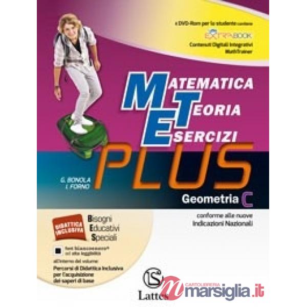 MATEMATICA TEORIA ESERCIZI PLUS GEOMETRIA C