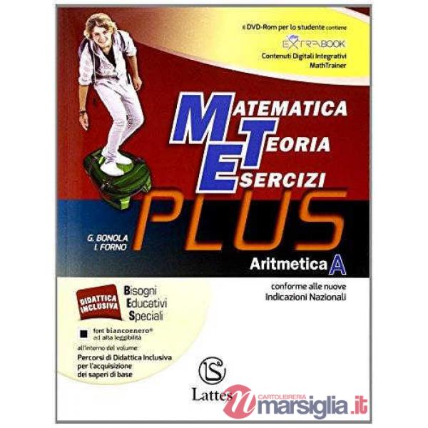 MATEMATICA TEORIA ESERCIZI PLUS - ARITMETICA A + CD + TAVOLE + QUADERN