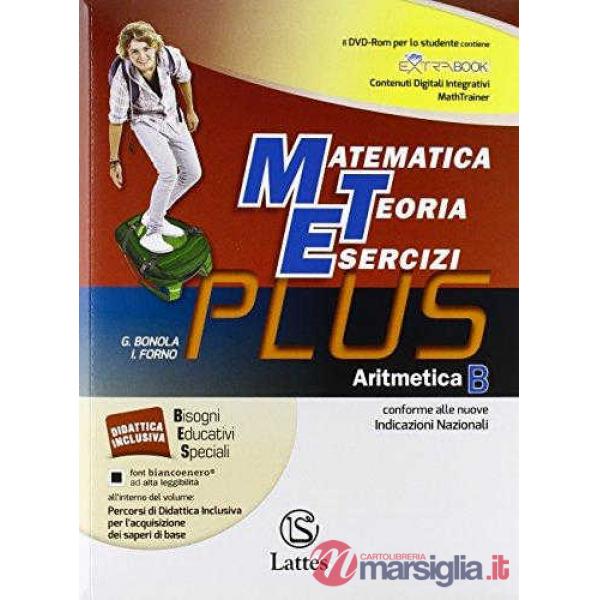 MATEMATICA TEORIA ESERCIZI PLUS - ARITMETICA B + CD + MI PREPARO X L'I