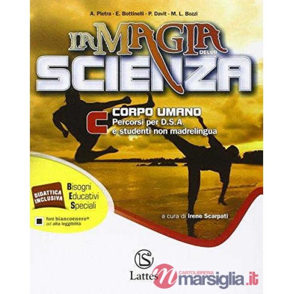 LA MAGIA DELLA SCIENZA VOL. C PERCORSI PER D. S. A. E STUDENTI NON MAD