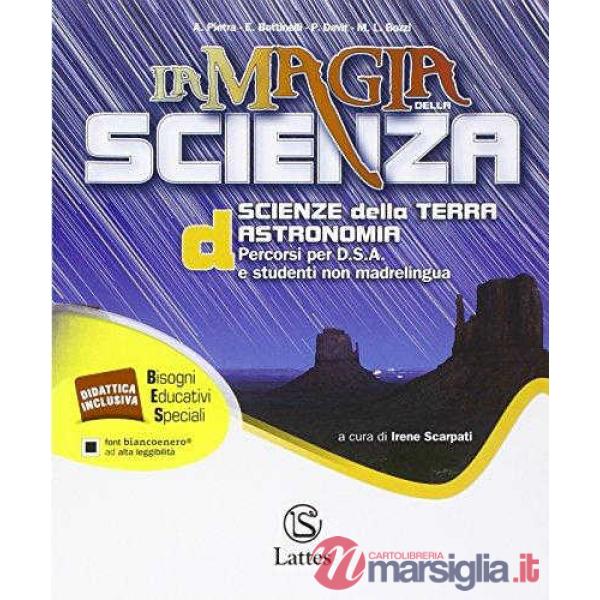 LA MAGIA DELLA SCIENZA VOL. D PERCORSI PER D. S. A. E STUDENTI NON MAD