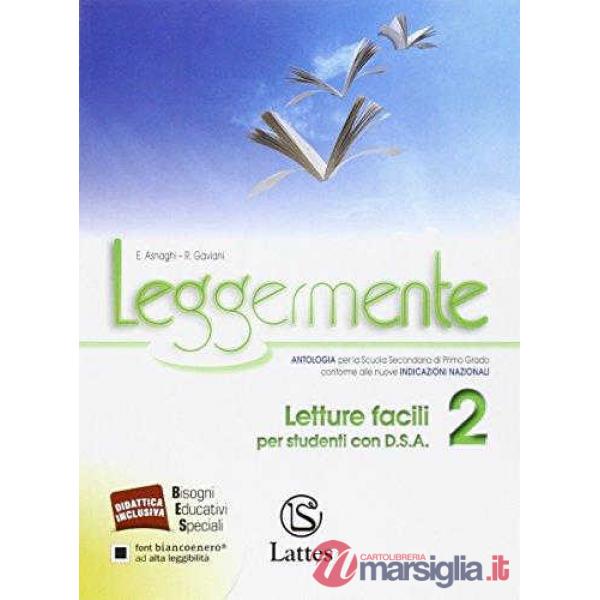 LEGGERMENTE LETTURE FACILI 2 PER STUDENTI CON D. S. A.
