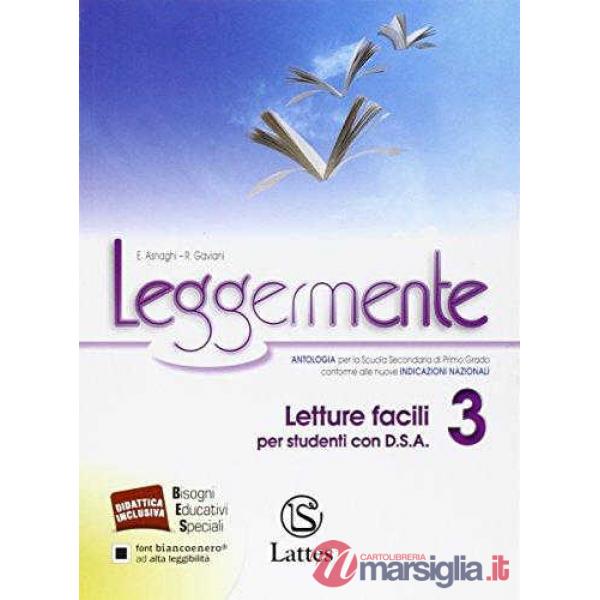 LEGGERMENTE LETTURE FACILI 3 PER STUDENTI CON D. S. A.