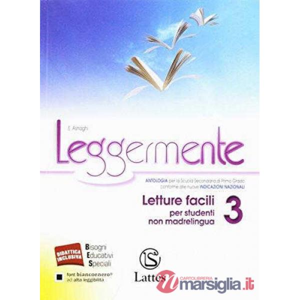 LEGGERMENTE LETTURE FACILI 3 PER STUDENTI NON MADRELINGUA