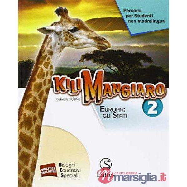KILIMANGIARO VOL. 2 PERCORSI PER STUDENTI NON MADRELINGUA