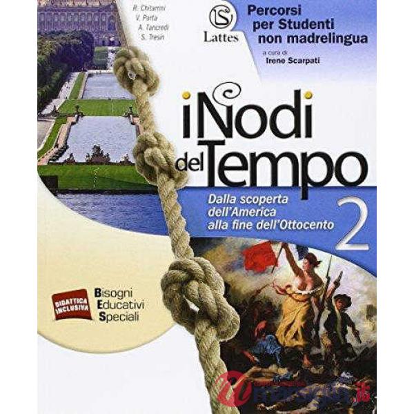 I NODI DEL TEMPO VOL. 2 PERCORSI PER STUDENTI NON MADRELINGUA