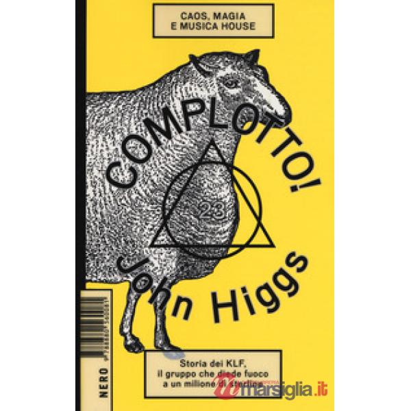 Complotto! Caos, magia e musica house