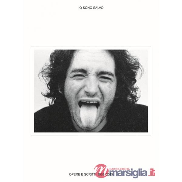 Io sono Salvo. Opere e scritti 1961-2015
