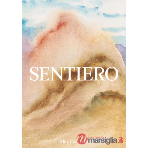 Sentiero. Ediz. illustrata