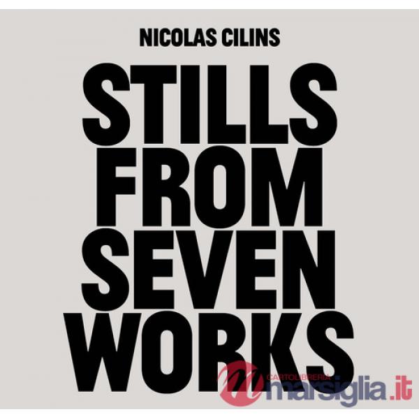 Nicolas Cilins: Stills From Seven Works