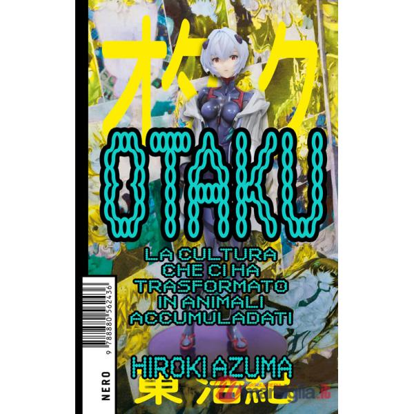 Otaku. La cultura che ci ha trasformato in animali accumuladati