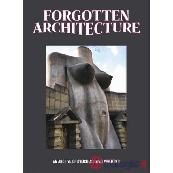 Forgotten architecture