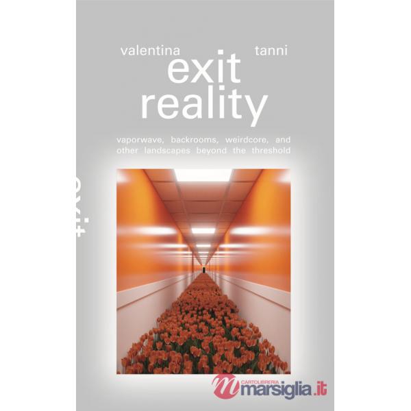 Exit reality. Vaporwave, backrooms, weirdcore and other landscapes beyond the threshold