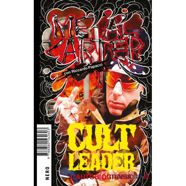 Cult Leader. L'autobiografia