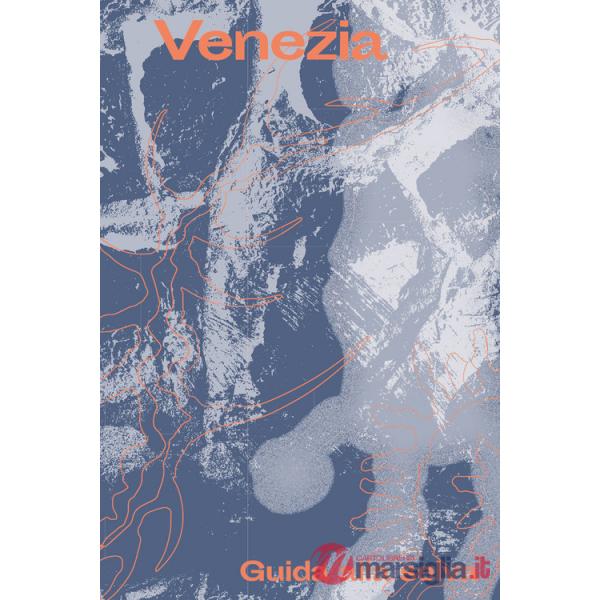 Venezia. Guida alla selva