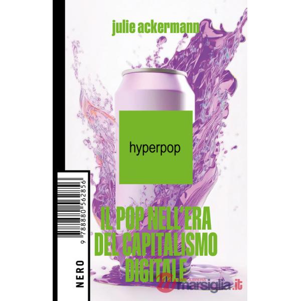 Hyperpop. Il pop nell'era del capitalismo digitale