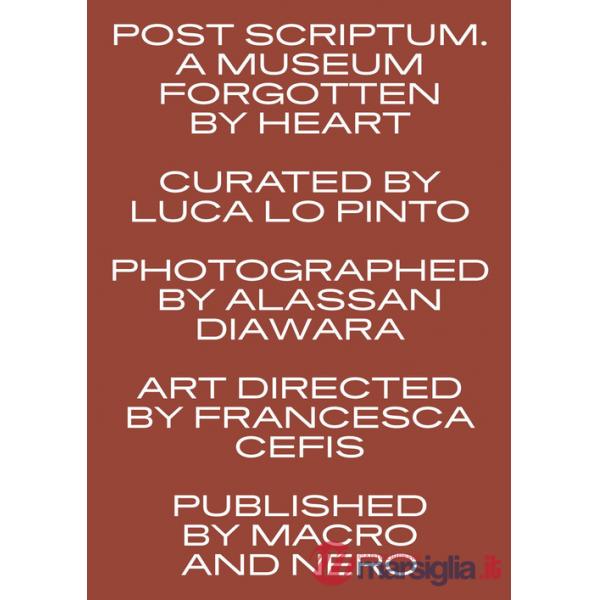 Post scriptum. A museum forgotten by heart